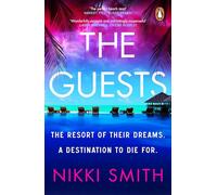 The Guests: Escape to the Maldives with this sizzling thriller, from the author of The Beach Party