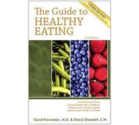The Guide to Healthy Eating 2nd Edition
