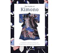 Guía del kimono – Manual para identificar, fechar y tasar kimonos japoneses antiguos y vintage
