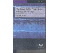 The Guide to the Professional Conduct of Solicitors 1999