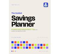 The Guided Savings Planner: An Undated Money Challenge Workbook - 52-Week, 100-Envelope & No-Spend Trackers, 8.5 x 11 (Guided by Tynkr Tools & Co)