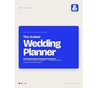 The Guided Wedding Planner: An Undated Couple's Companion: Budget, Guest List, Vendors, Timeline & Day-Of, 8.5 x 11 (Guided by Tynkr Tools & Co)