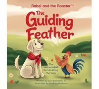 The Guiding Feather: The Helpers God Sends Along the Way: 10 (Adventure)