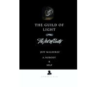 The Guild of Light: The Art of Unity