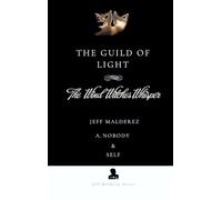 The Guild of Light: The Wind Witches Whisper: 7