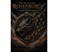 The Guild of Rosenburg: Ashes in the Wind