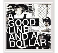 The Guilty Bystanders - Good Line & a Dollar