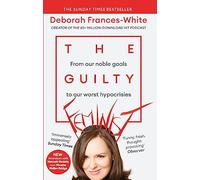 The Guilty Feminist: The Sunday Times bestseller - 'Breathes life into conversations about feminism' (Phoebe Waller-Bridge)