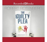 The Guilty Plea: A Novel (The Detective Ari Greene)