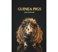 The Guinea Pig PHOTOBOOK: A Premium Gallery Journey into the World of Cavies