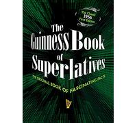 The Guinness Book of Superlatives: The Original Book of Fascinating Facts