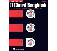 The guitar 3 chord songbook guitare: Play 50 Rock Hits with only 3 Easy Chords