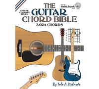 The Guitar Chord Bible: Standard Tuning 3,024 Chords (Fretted Friends)