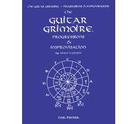 The guitar grimoire guitare: Progressions & Improvisation