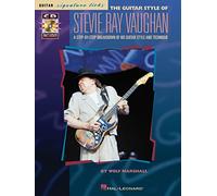 The guitar style of stevie ray vaughan guitare +cd: A Step-By-Step Breakdown of His Guitar Style and Technique (Guitar Signature Licks)