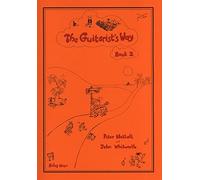 THE GUITARIST'S WAY - BOOK 2 -