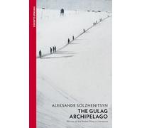 The Gulag Archipelago: (Abridged edition) (Vintage Classics)