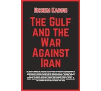 The Gulf and the War Against Iran