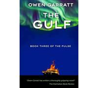 The Gulf: Apocalyptic Action Thriller: Book Three (The Pulse)