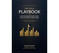 The Gulf Playbook: How Ecommerce Really Works Across the UAE & Saudi Arabia