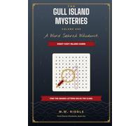 The Gull Island Mysteries: A Cozy Murder Mystery Puzzle Book for Adults | 8 Whodunit Cases Told in 40 Word Search Grids (Word Search Whodunits)