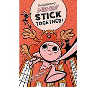 The Gumazing Gum Girl! Stick Together!