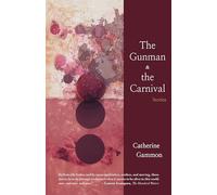 The Gunman and The Carnival: Stories