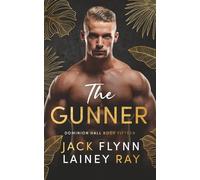 The Gunner: A Dark Billionaire Military Romance (Dominion Hall)