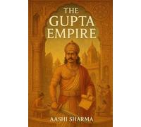 THE GUPTA EMPIRE