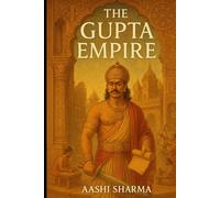 THE GUPTA EMPIRE
