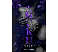 The Guru - Lies: A Thrilling Dark Romance: the last part of the epic trilogy