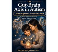 The Gut Brain Axis in Autism: Connecting the Dots