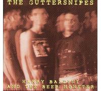 The Guttersnipes - Harry Baldini and the Beer Monster