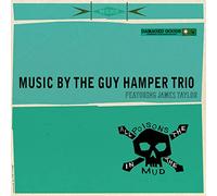 The Guy Hamper Trio feat. James Taylor - All The Poisons In The Mud [VINYL] [Vinilo]