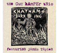 The Guy Hamper Trio (Feat. James Taylor) - Chatham's Burning