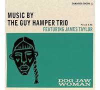 The Guy Hamper Trio feat. James Taylor - Dog Jaw Woman [Vinilo]