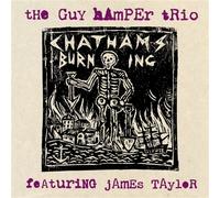 The Guy Hamper Trio (Feat. James Taylor) - Chatham's Burning