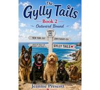The Gylly Tails: Outward Bound