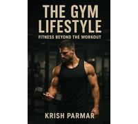 The Gym Lifestyle: Fitness Beyond the Workout
