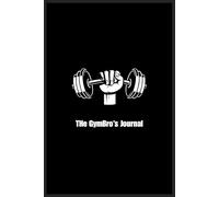 The Gymbro's Journal: Workout Log Book for Gymbros - Track Exercises, Sets, Reps, and Strength Progress