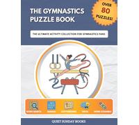 The Gymnastics Puzzle Book: The Ultimate Activity Collection for Gymnastics Fans