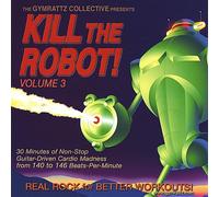 The Gymrattz Collective - Kill The Robot 3