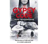 The Gypsy Code: The true story of hide-and-seek in a violent underworld
