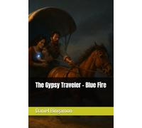 The Gypsy Traveler - Blue Fire: 1