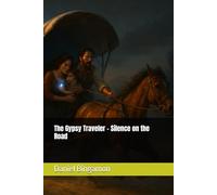 The Gypsy Traveler - Silence on the Road: 2