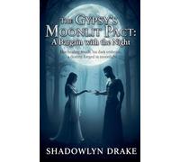 The Gypsy's Moonlit Pact: A Bargain with the Night