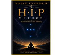 The H.I.P Mathod: A Path to Peace and Harmony