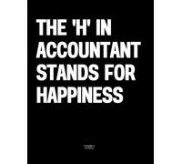 The 'H' in Accountant Stands For Happiness: The Coffee Table Book