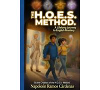 The H O E S Method: A lifelong Journey to English Mastery