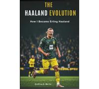 The Haaland Evolution: How I Became Erling Haaland (Goalbound: The Ultimate Football Journey)